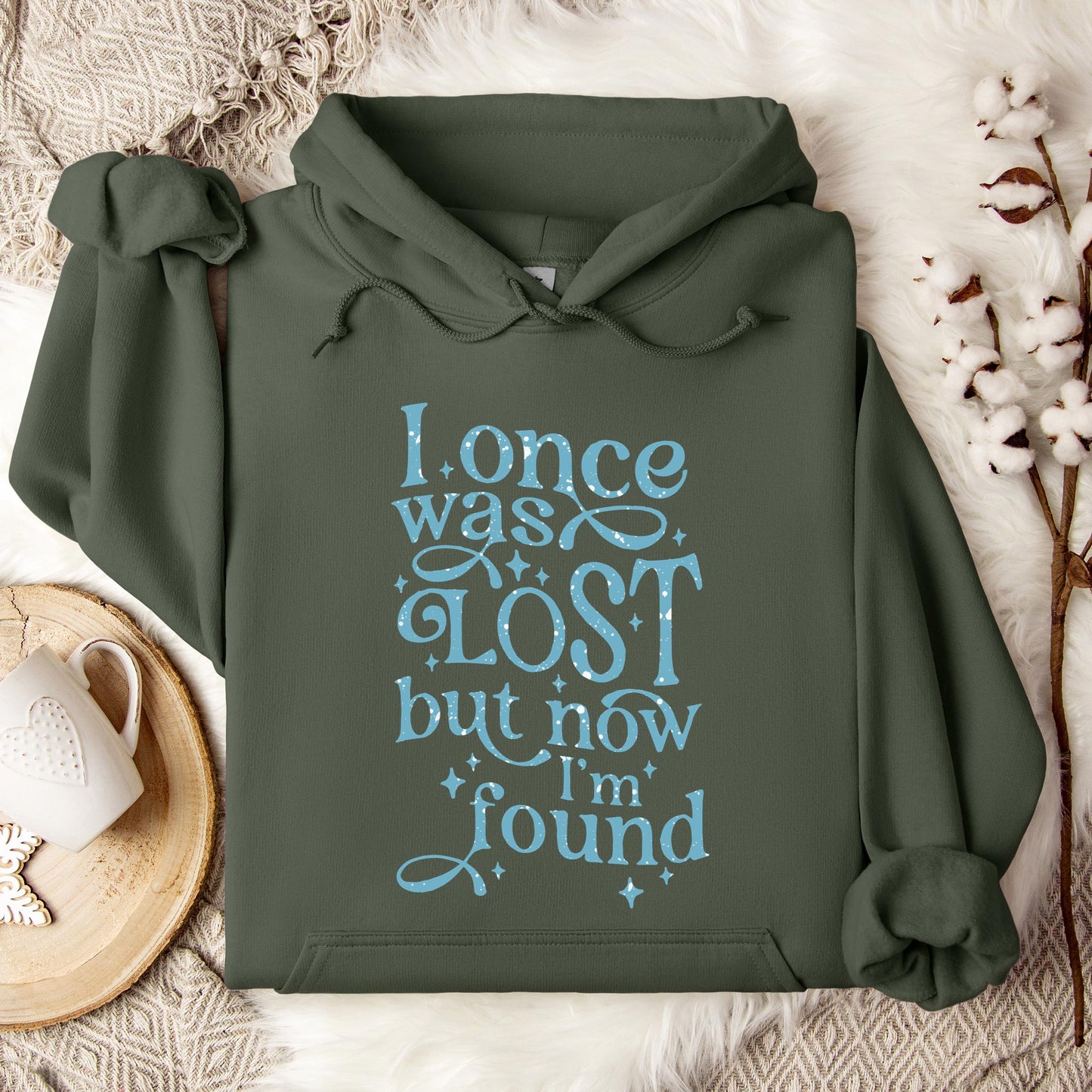 I Once Was Lost But Now I'm Found Hoodie
