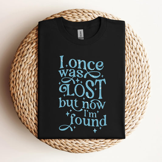 I Once Was Lost But Now I'm Found