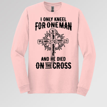 I Only Kneel For One Man And He Died On The Cross 06