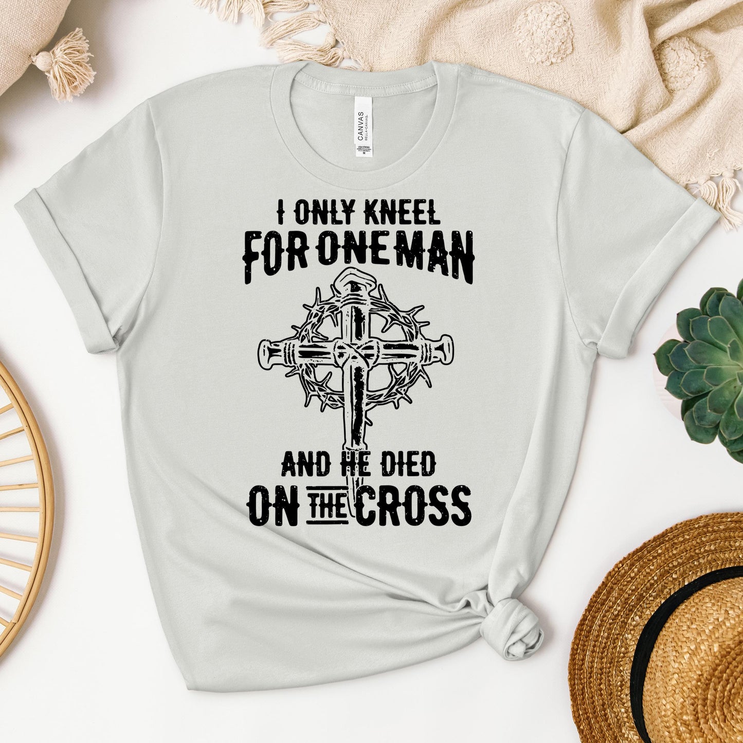 I Only Kneel For One Man And He Died On The Cross 06