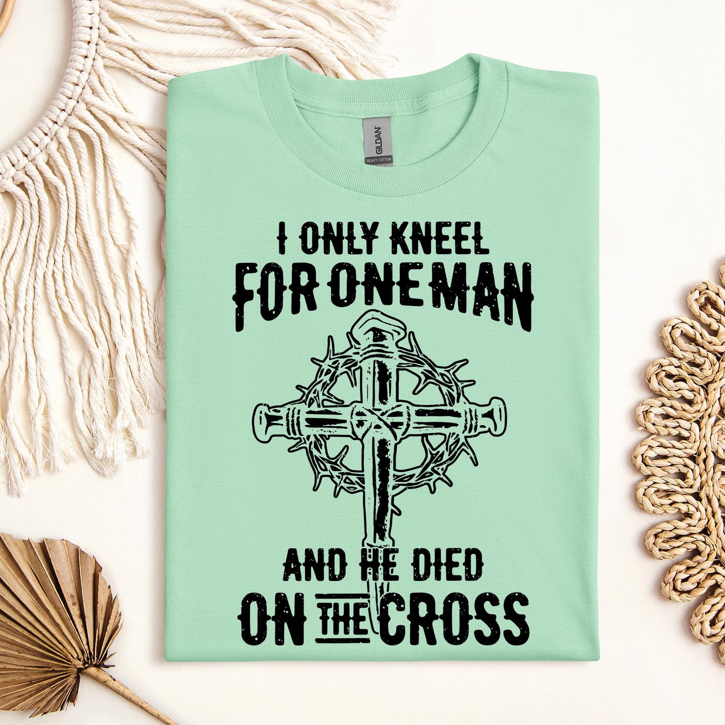 I Only Kneel For One Man And He Died On The Cross 06