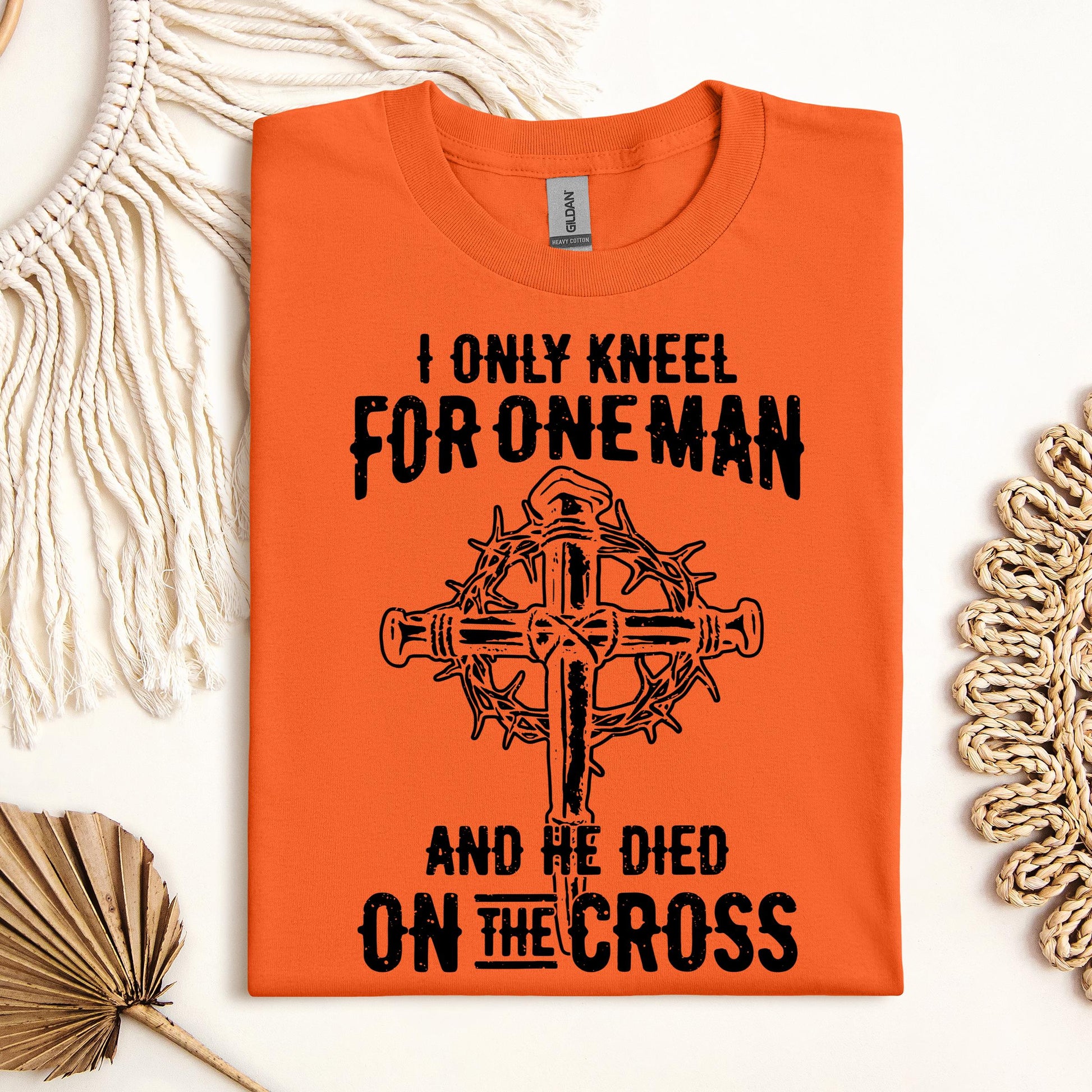 I Only Kneel For One Man And He Died On The Cross 06