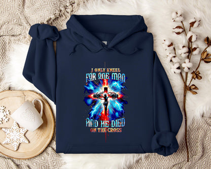 I Only Kneel For One Man And He Died On The Cross 3 Hoodie