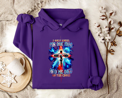 I Only Kneel For One Man And He Died On The Cross 3 Hoodie