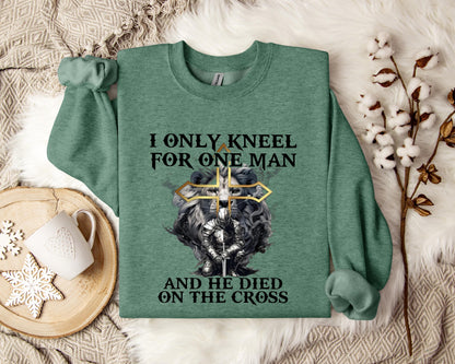 I Only Kneel For One Man And He Died On The Cross Lion Warrior Sweatshirt