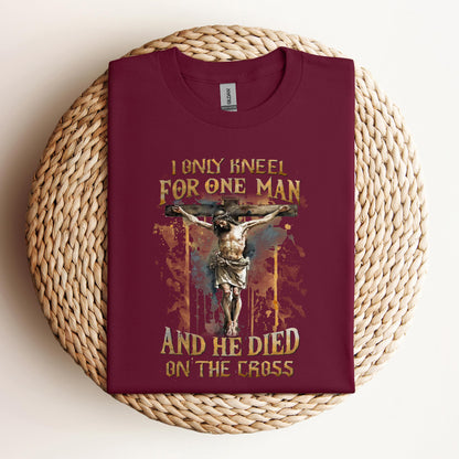 I Only Kneel For One Man