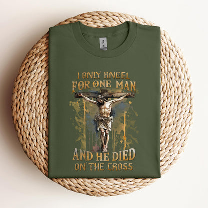 I Only Kneel For One Man