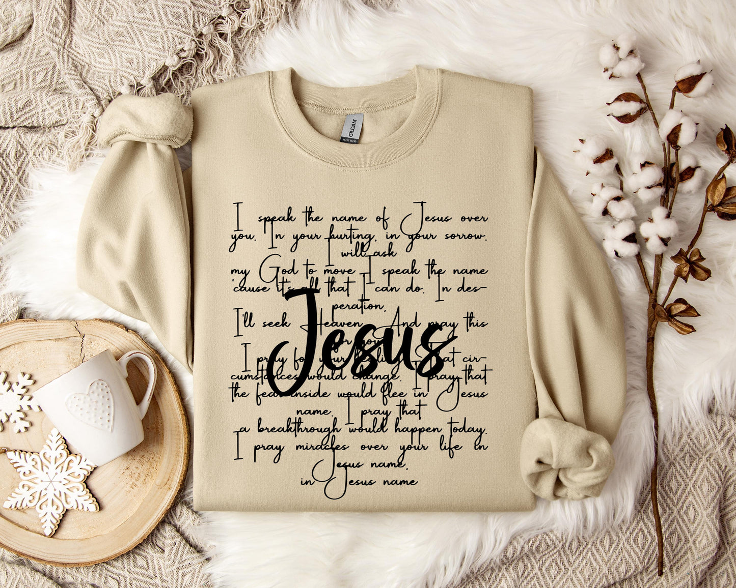 I Speak Name Of Jesus Over You Sweatshirt