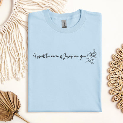 I Speak The Name Of Jesus Over You 02