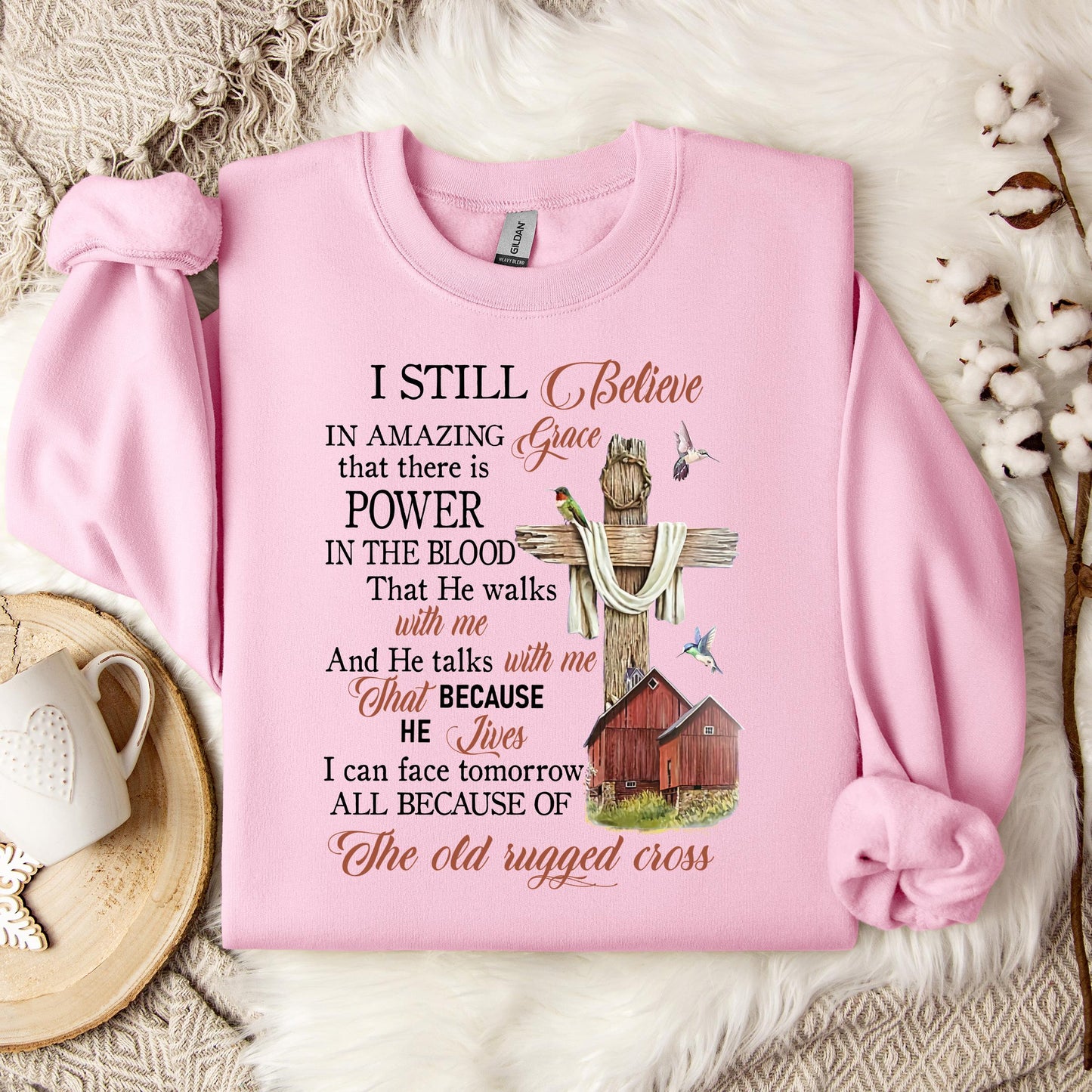 I Still Believe In Amazing Grace 02 Sweatshirt