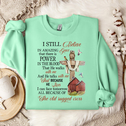 I Still Believe In Amazing Grace 02 Sweatshirt