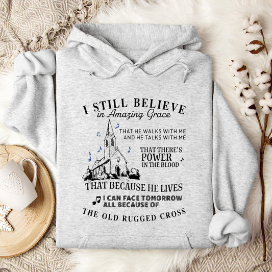 I Still Believe In Amazing Grace 04 Hoodie