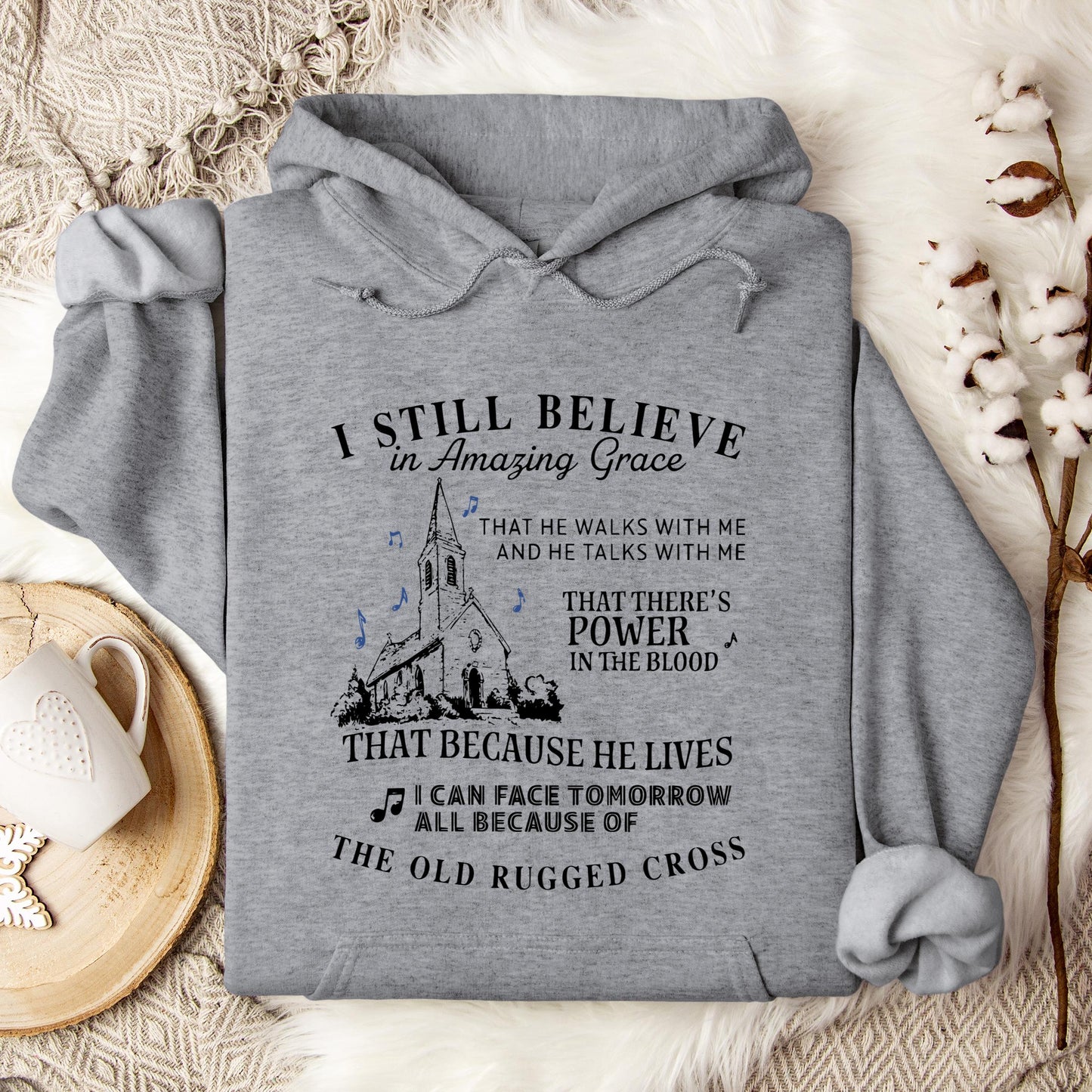 I Still Believe In Amazing Grace 04 Hoodie