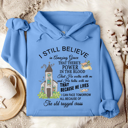 I Still Believe In Amazing Grace Hoodie