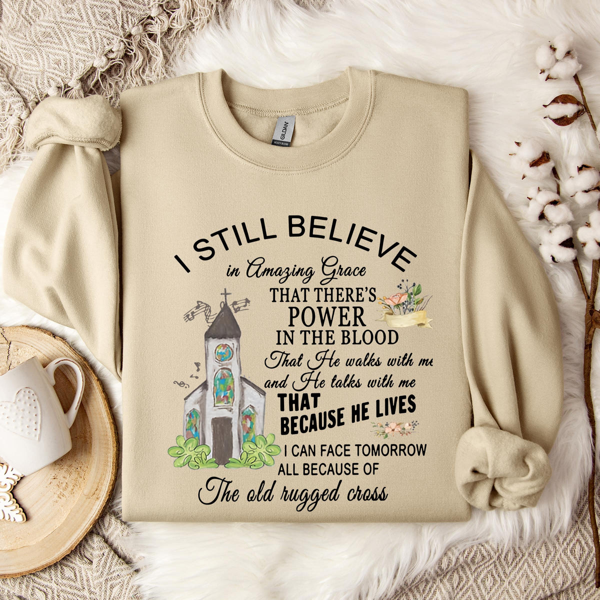 I Still Believe In Amazing Grace Sweatshirt