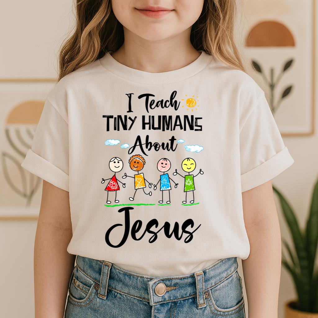 I Teach Tiny Humans About Jesus 01