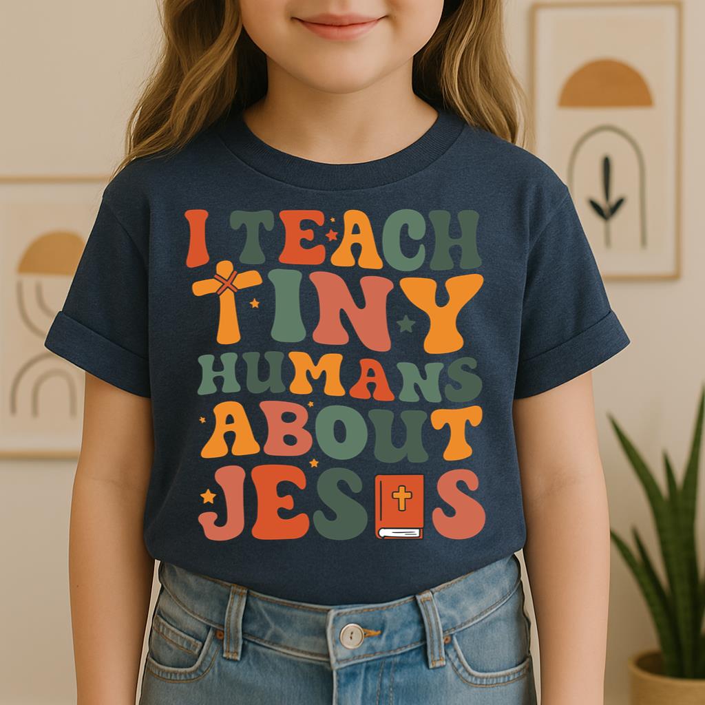 I Teach Tiny Humans About Jesus 02