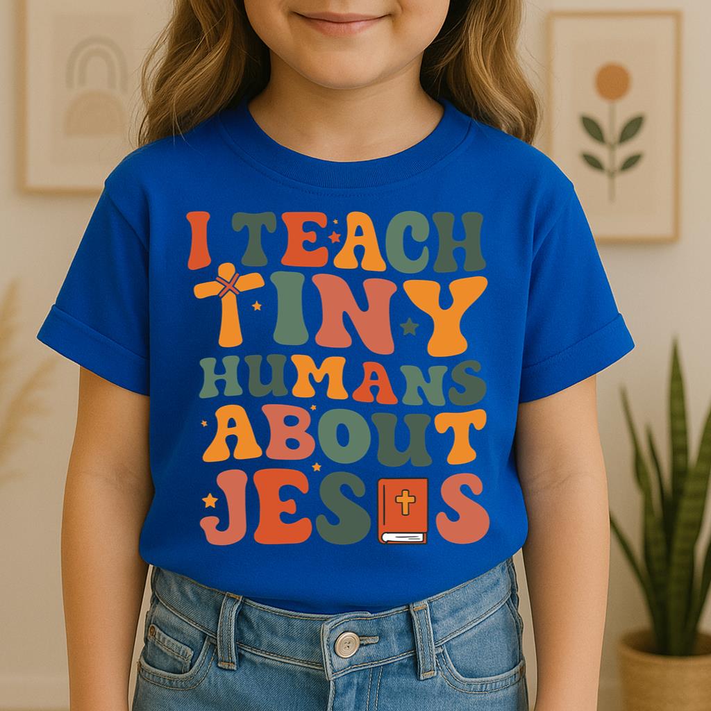 I Teach Tiny Humans About Jesus 02
