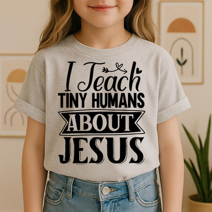 I Teach Tiny Humans About Jesus 07