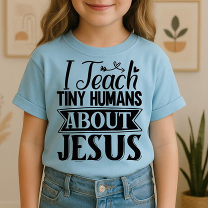 I Teach Tiny Humans About Jesus 07
