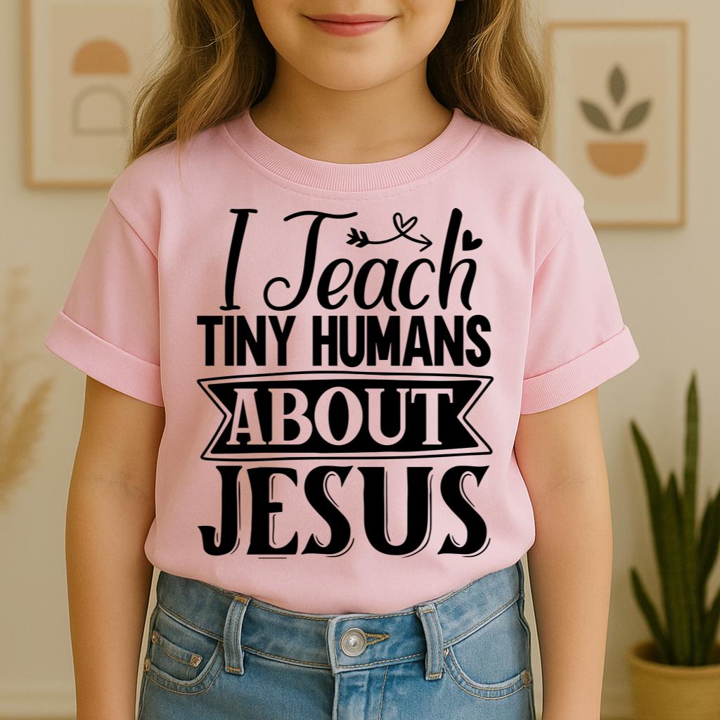 I Teach Tiny Humans About Jesus 07