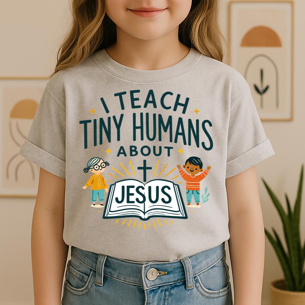 I Teach Tiny Humans About Jesus 09