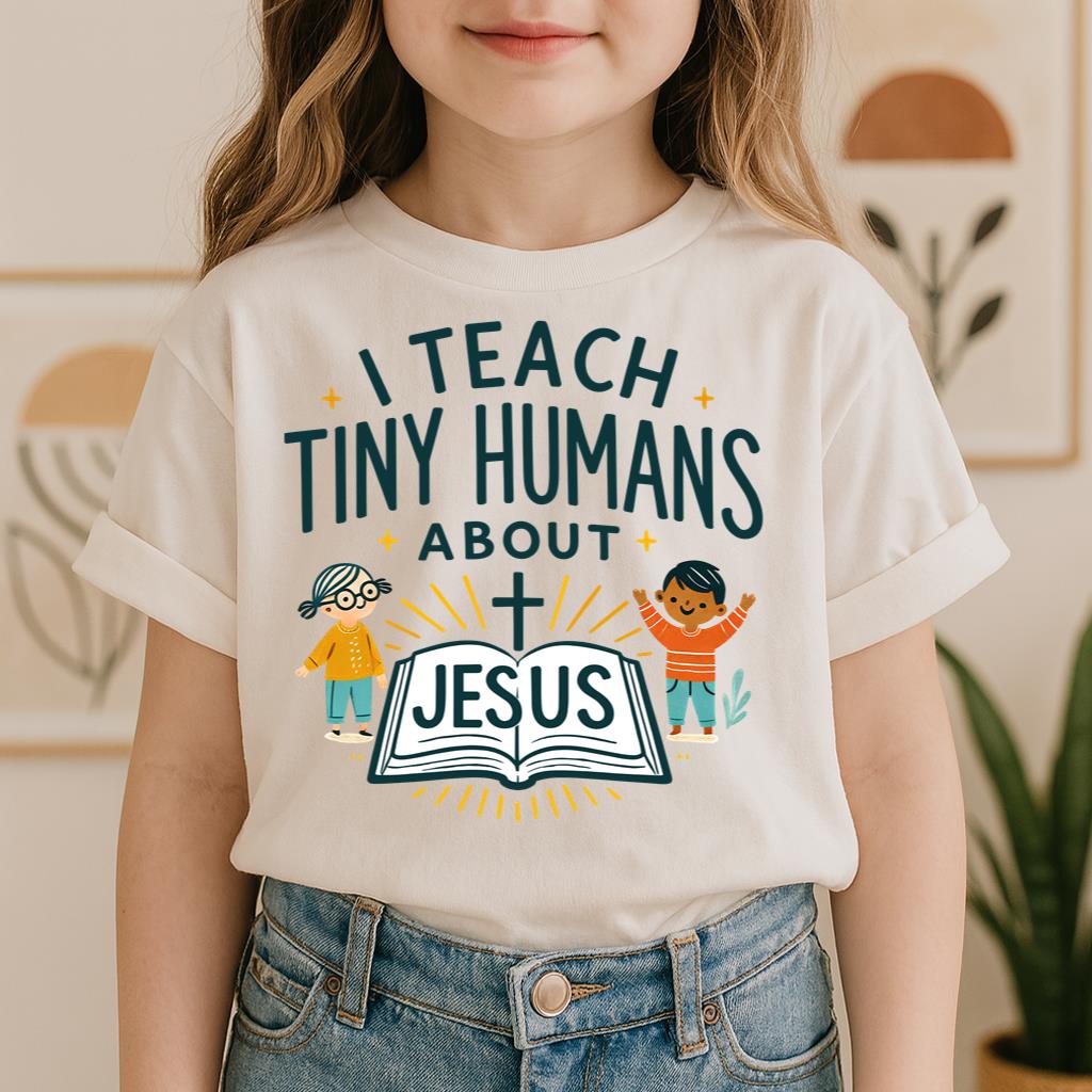 I Teach Tiny Humans About Jesus 09