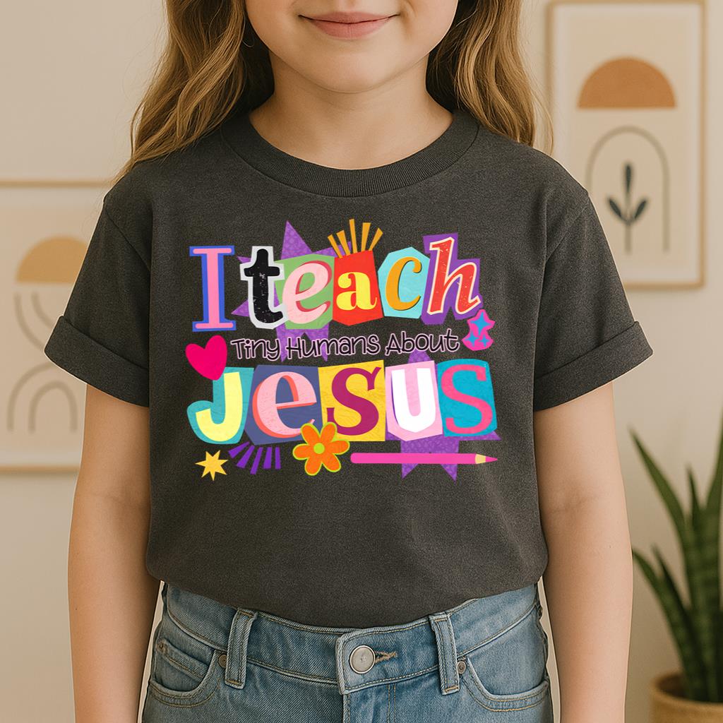 I Teach Tiny Humans About Jesus 10