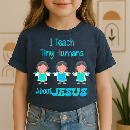 I Teach Tiny Humans About Jesus 11