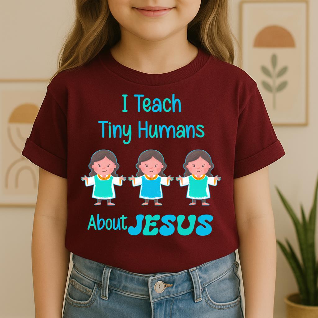 I Teach Tiny Humans About Jesus 11