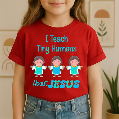 I Teach Tiny Humans About Jesus 11