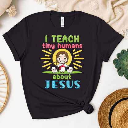 I Teach Tiny Humans About Jesus 13