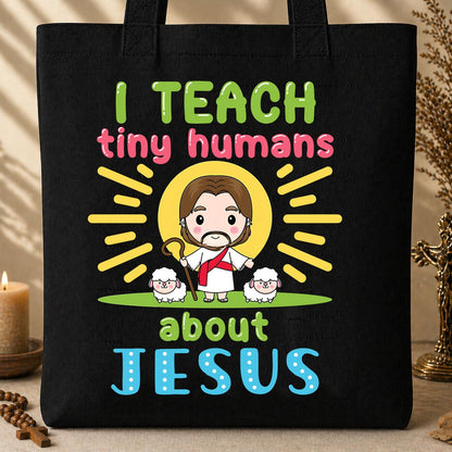 I Teach Tiny Humans About Jesus 13