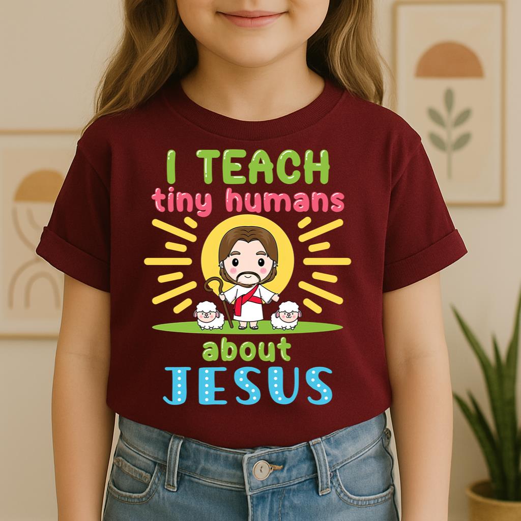 I Teach Tiny Humans About Jesus 13