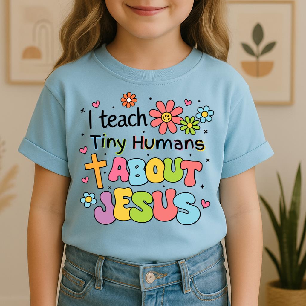 I Teach Tiny Humans About Jesus 17