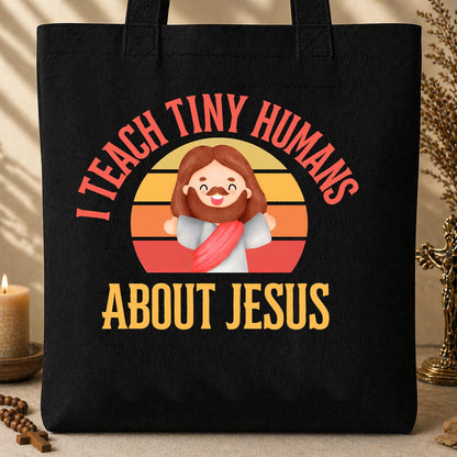 I Teach Tiny Humans About Jesus 18
