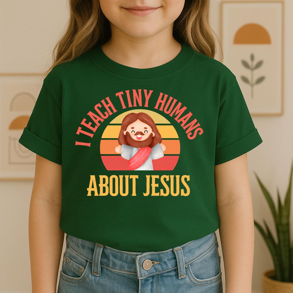 I Teach Tiny Humans About Jesus 18