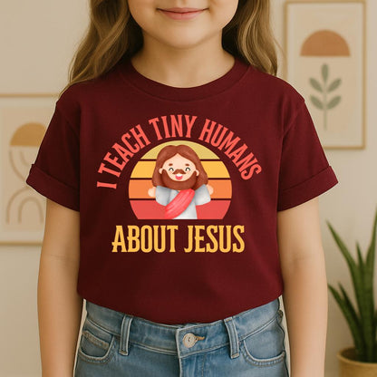 I Teach Tiny Humans About Jesus 18
