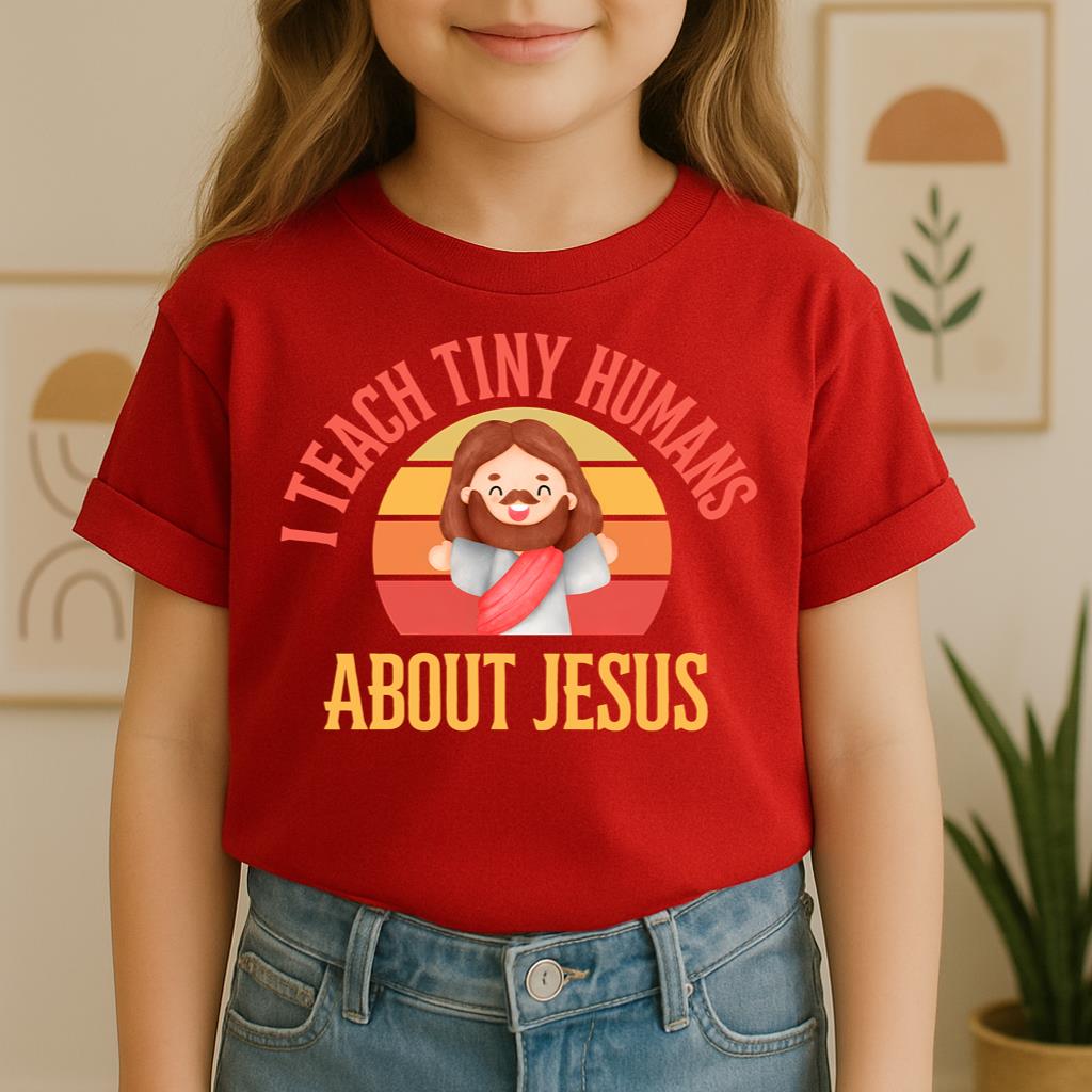 I Teach Tiny Humans About Jesus 18