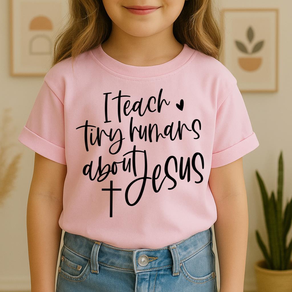 I Teach Tiny Humans About Jesus 19