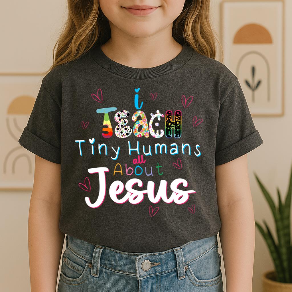 I Teach Tiny Humans About Jesus 21