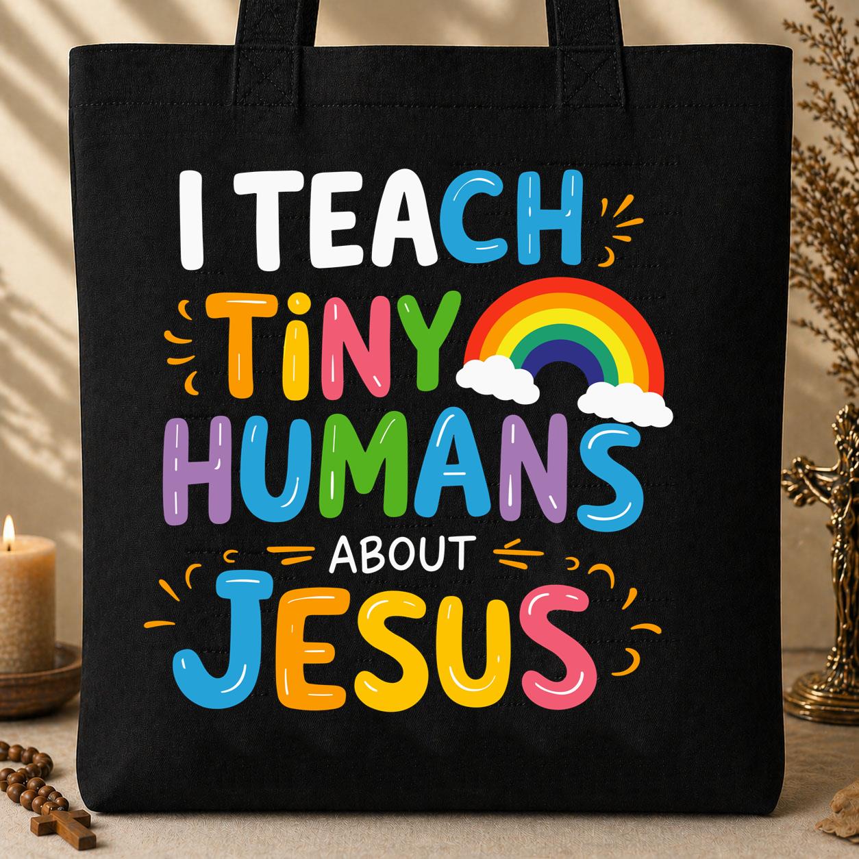 I Teach Tiny Humans About Jesus 22