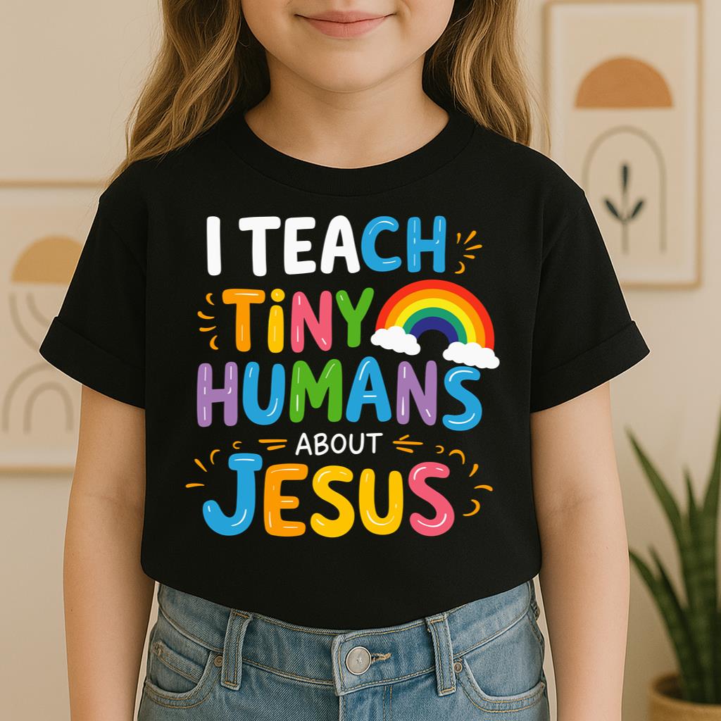 I Teach Tiny Humans About Jesus 22