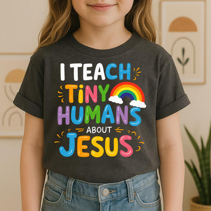 I Teach Tiny Humans About Jesus 22