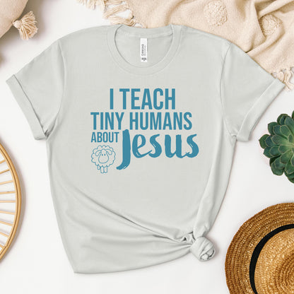 I Teach Tiny Humans About Jesus 25