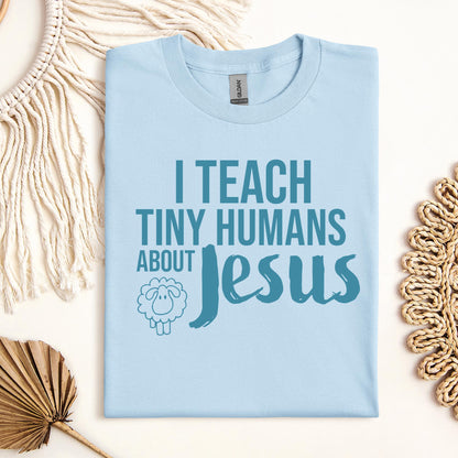 I Teach Tiny Humans About Jesus 25