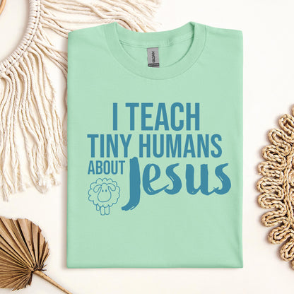 I Teach Tiny Humans About Jesus 25