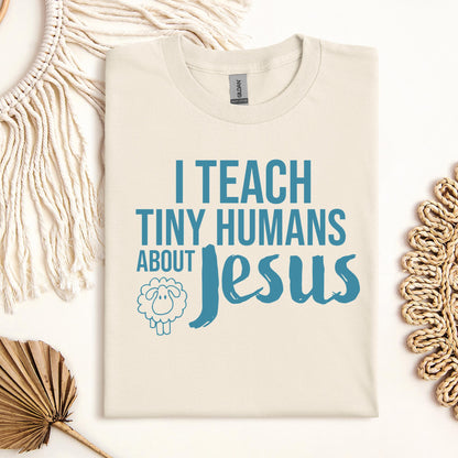 I Teach Tiny Humans About Jesus 25