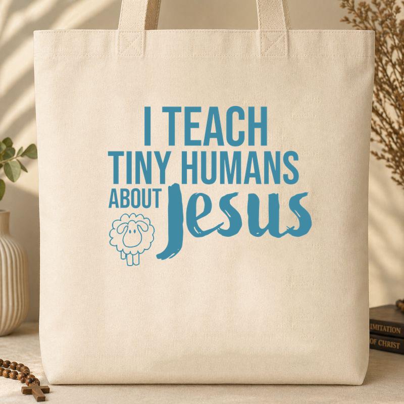 I Teach Tiny Humans About Jesus 25