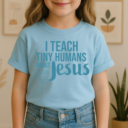 I Teach Tiny Humans About Jesus 25